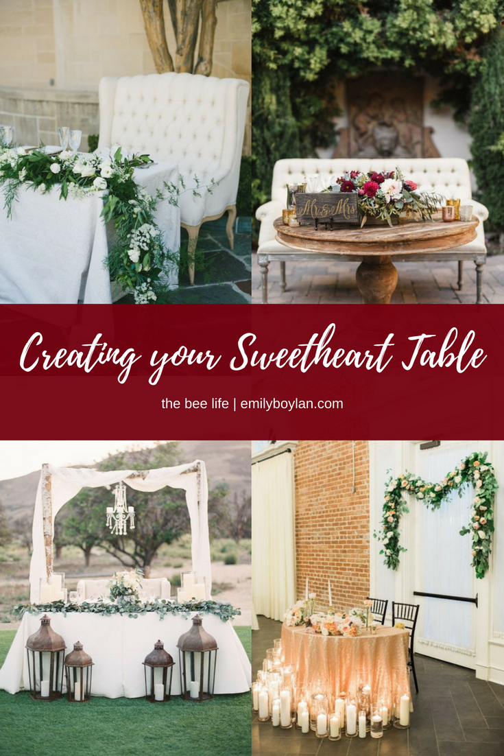 Creating Sweetheart Table - the bee life
