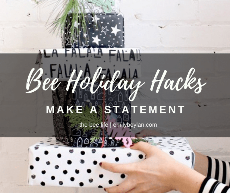 Bee Holiday Hacks - Statement - the bee life