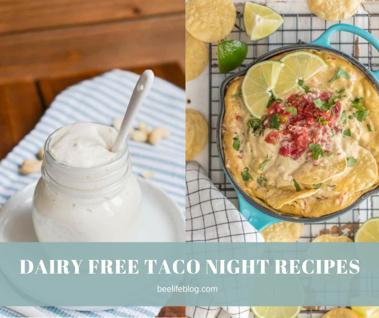 Dairy Free Taco Night - bee life blog